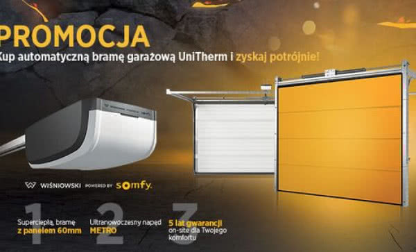 Promocja WIŚNIOWSKI: Kup automatyczną bramę UniTherm i zyskaj potrójnie!