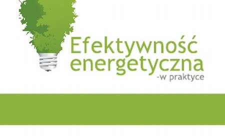 Projekt "Efektywność energetyczna w praktyce" dla firm sektora budownictwa